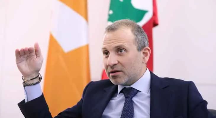 باسيل: العهد بدأ بإقرار المراسيم وها هو ينتهي بإقرار الترسيم